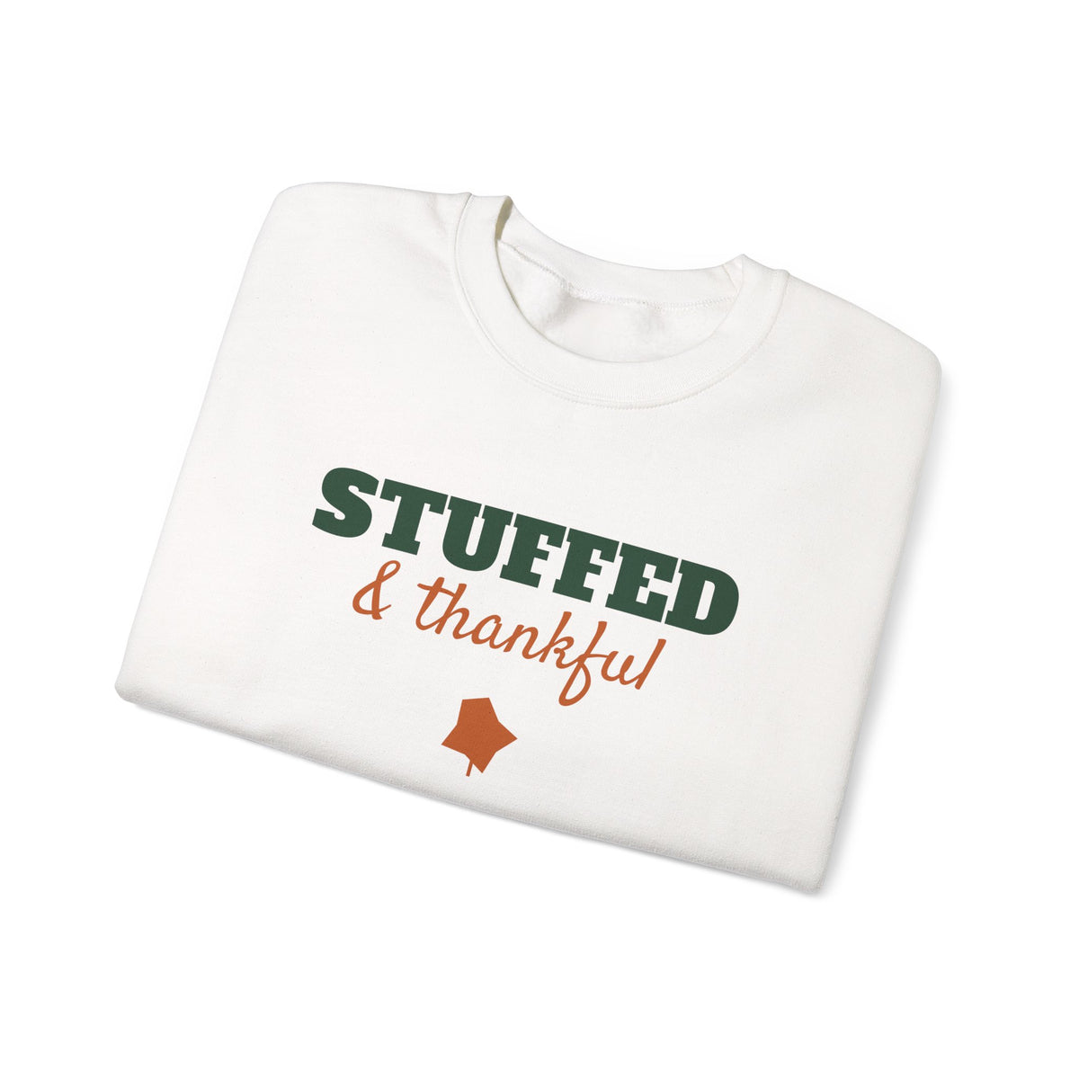 Stuffed and Thankful Sweatshirt