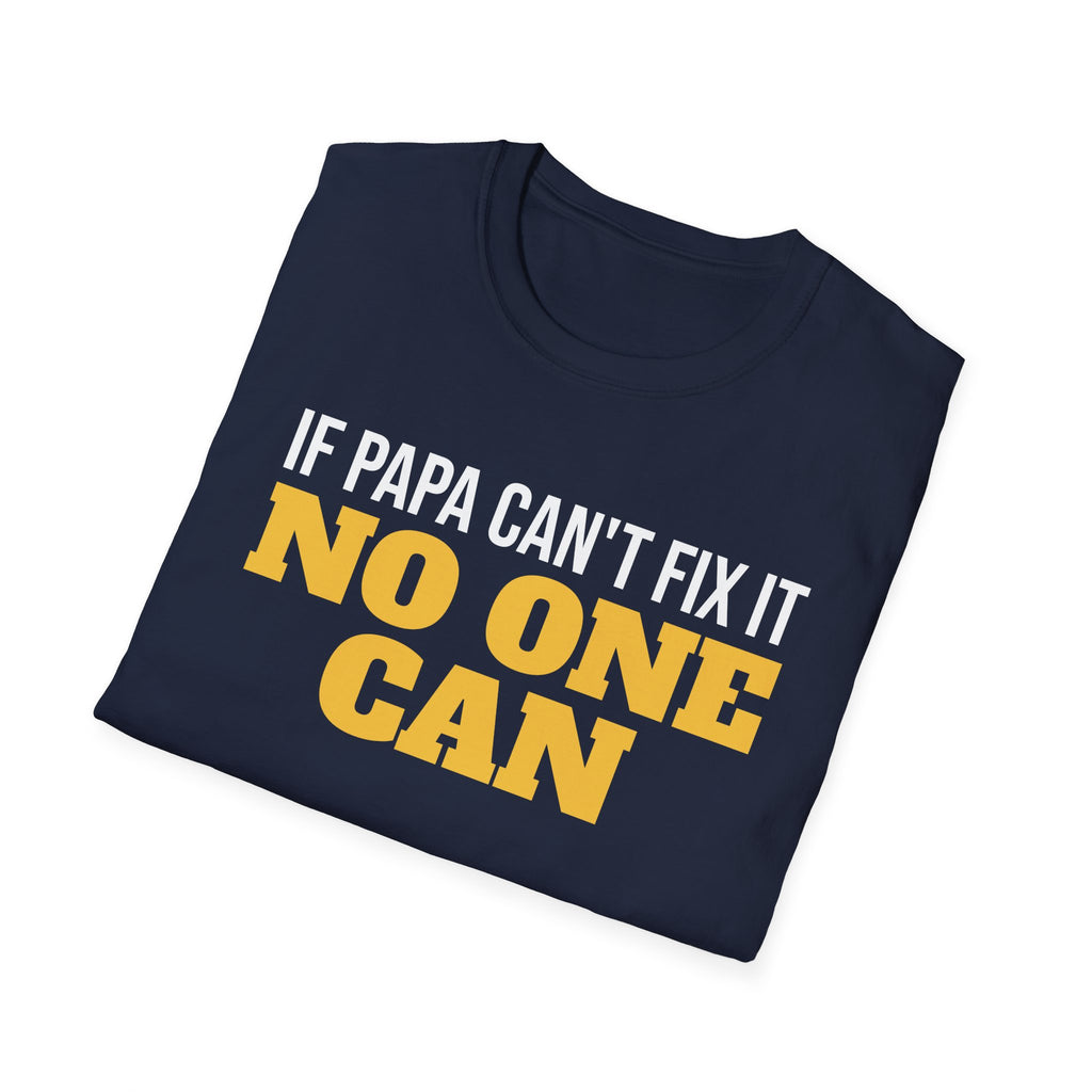 If Papa Can't Fix It No One Can T-Shirt Funny Grandpa Handyman Gift Tee – Gifted Porch