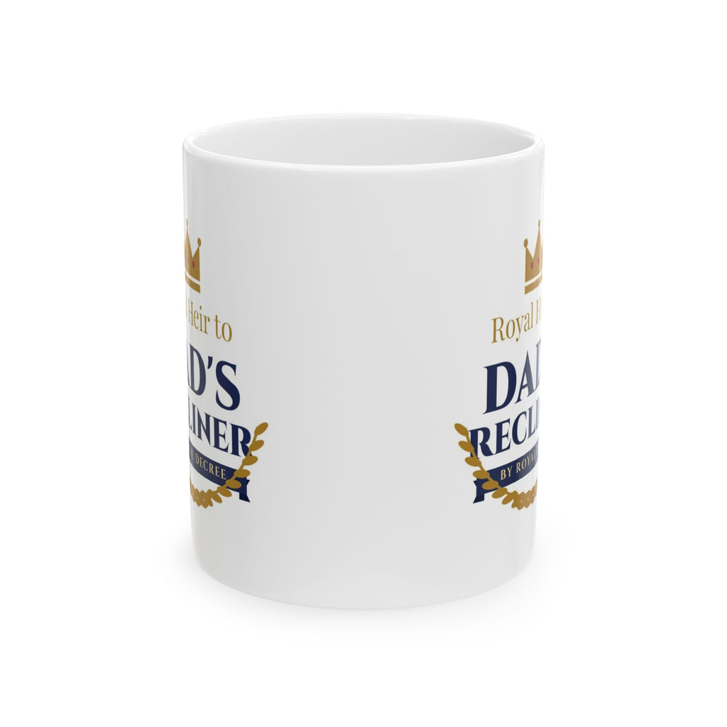 Heir to Dad's Recliner Mug