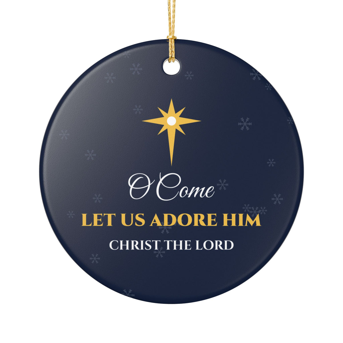 O Come Let Us Adore Him Christian Christmas Ornament Ceramic Star Faith Gift – Gifted Porch