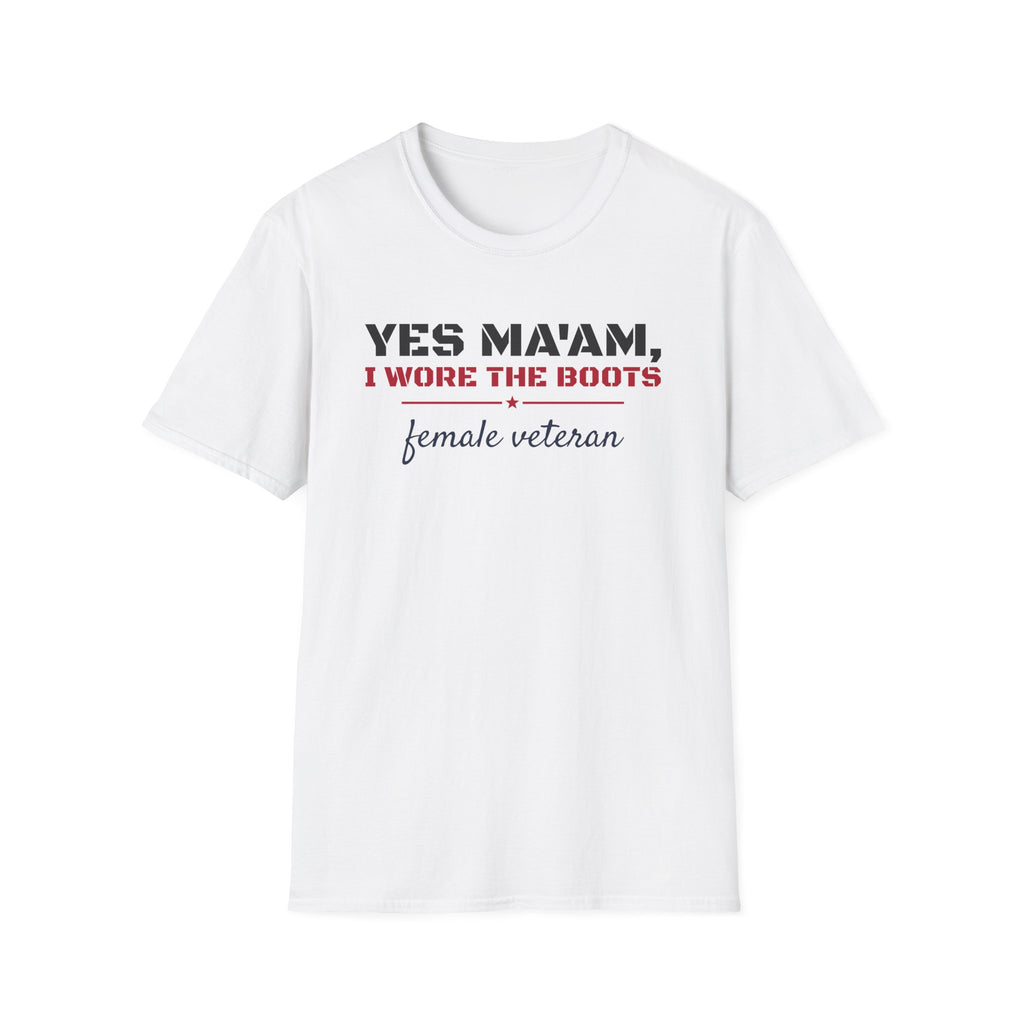 Yes Ma'am I Wore The Boots Female Veteran T-Shirt – Gifted Porch, view 1