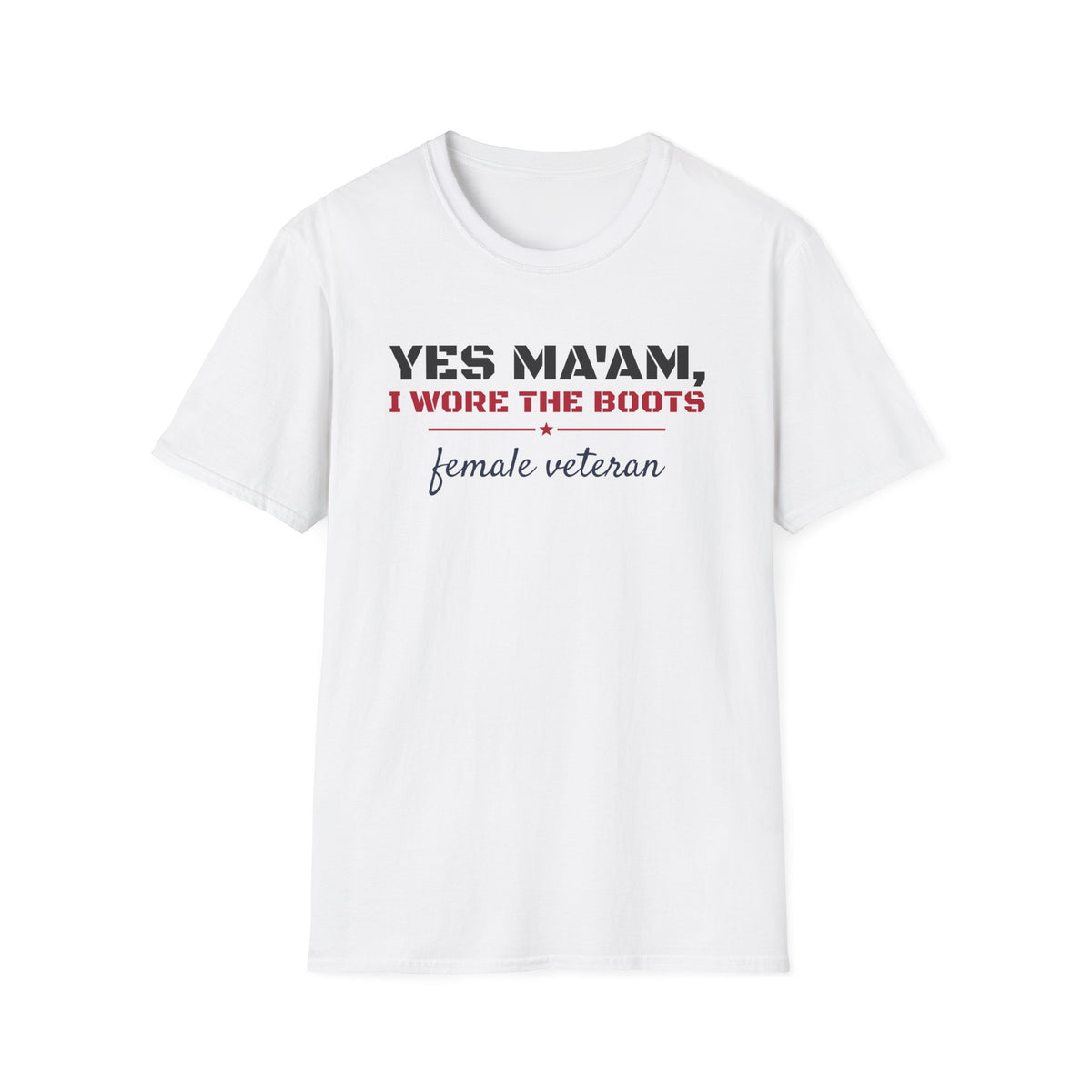 Yes Ma'am I Wore The Boots Female Veteran T-Shirt – Gifted Porch, view 1