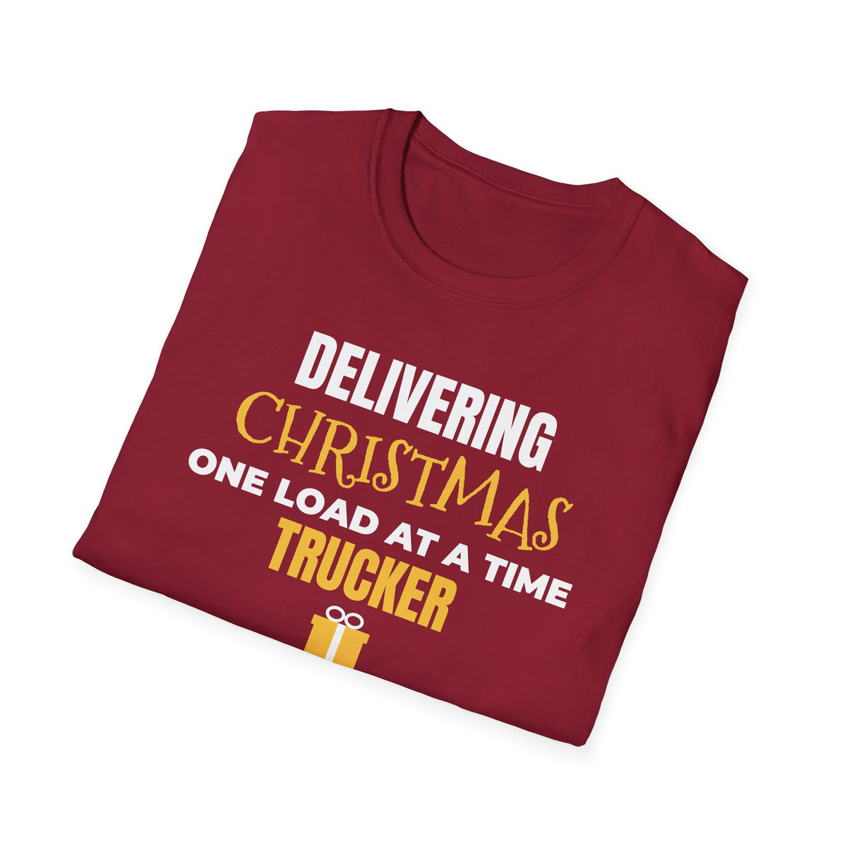 Delivering Christmas One Load At A Time Trucker T-Shirt Truck Driver Gift – Gifted Porch