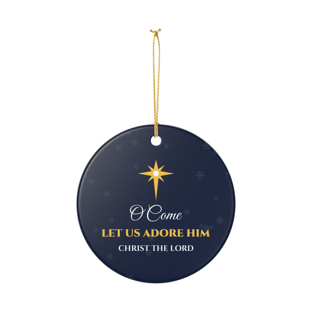 O Come Let Us Adore Him Christian Christmas Ornament Ceramic Star Faith Gift – Gifted Porch