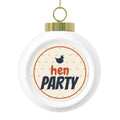Hen Party Glass Ball Ornament
