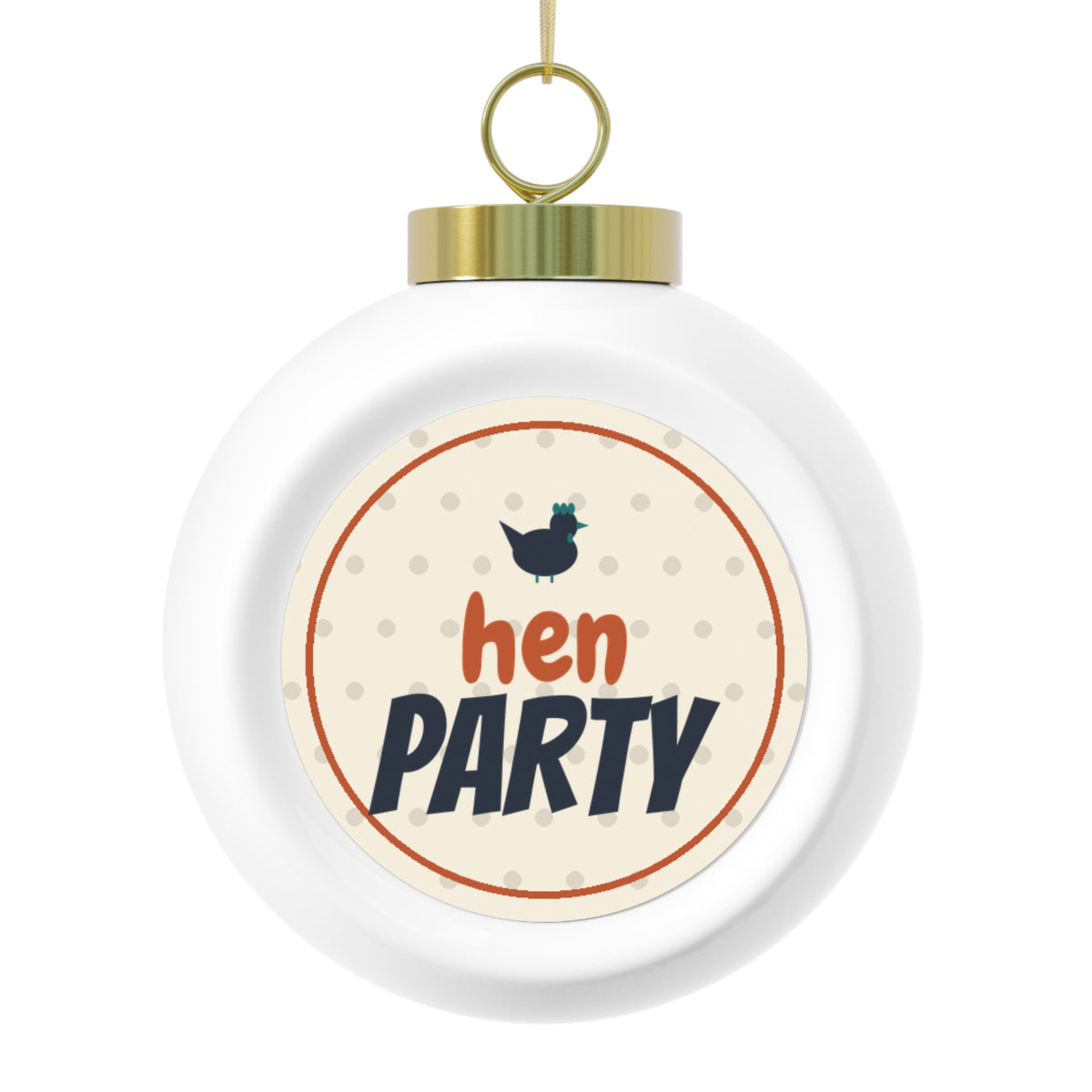 Hen Party Glass Ball Ornament