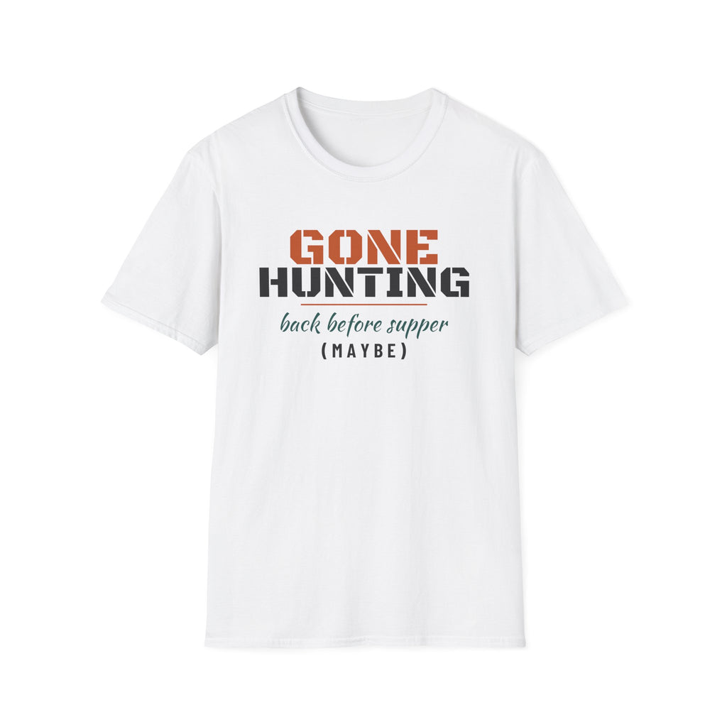 Gone Hunting Back Before Supper Maybe Funny Hunting T-Shirt – Gifted Porch, view 1