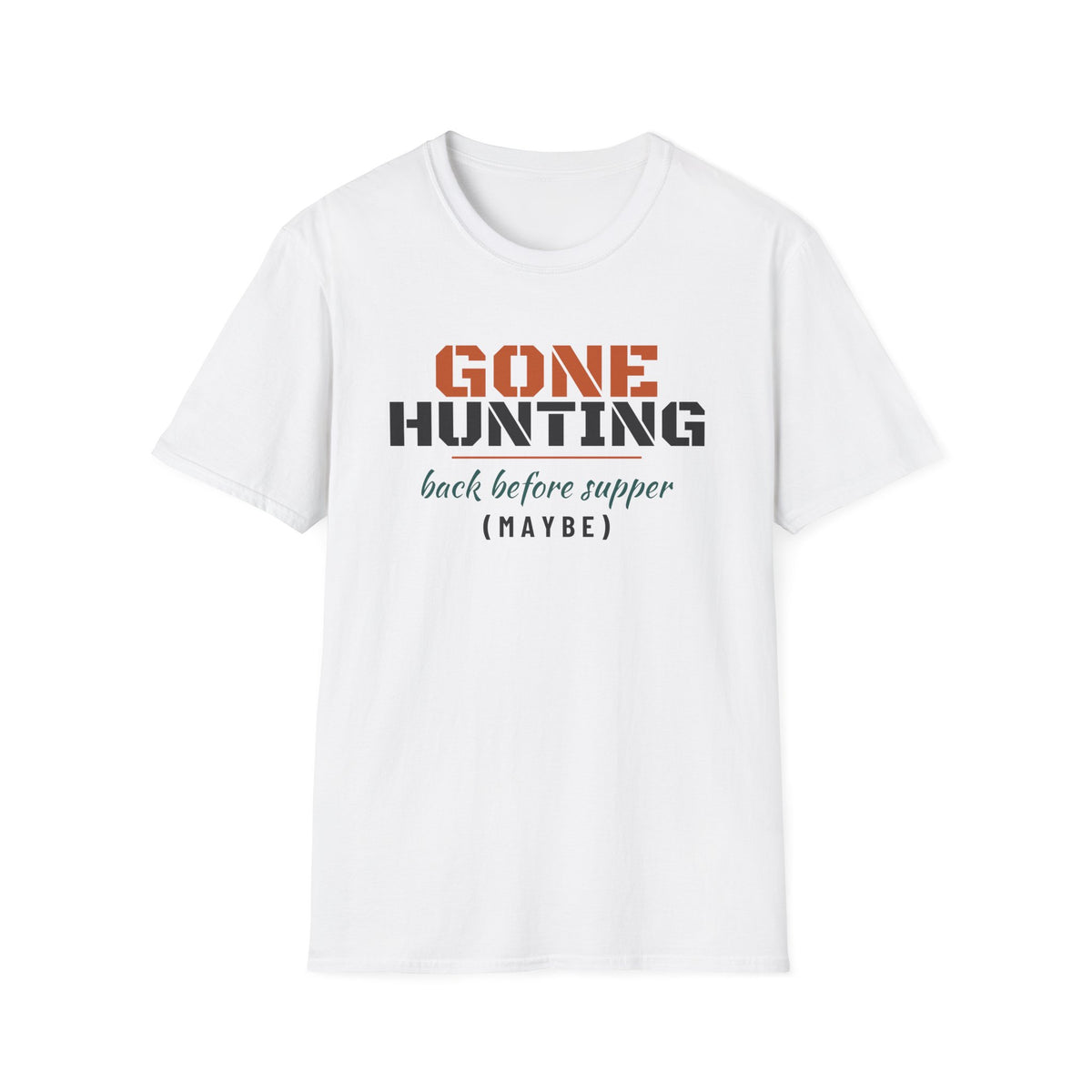 Gone Hunting Back Before Supper Maybe Funny Hunting T-Shirt – Gifted Porch, view 1
