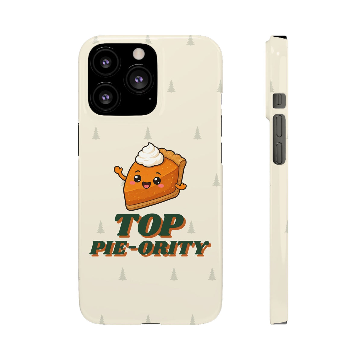 Top Pie-ority Phone Case