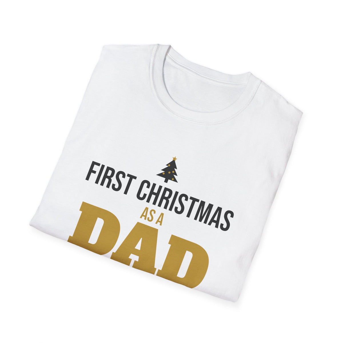 First Christmas As A Dad 2026 T-Shirt New Dad Holiday Gift Tee – Gifted Porch