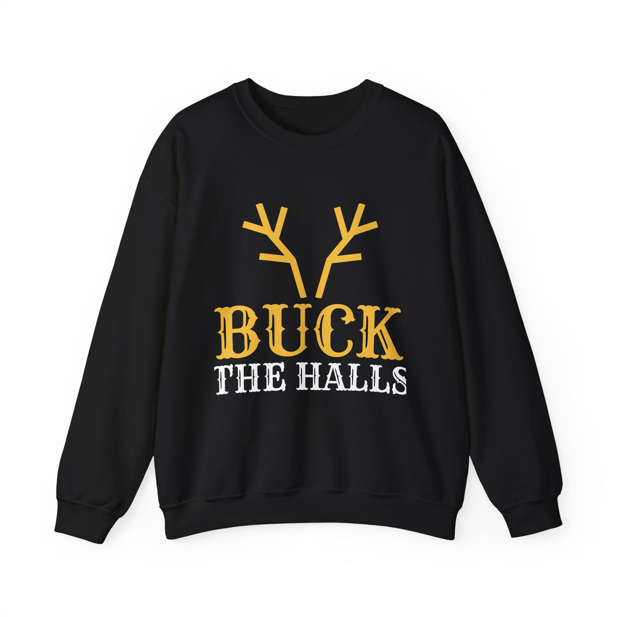 Buck The Halls Christmas Sweatshirt