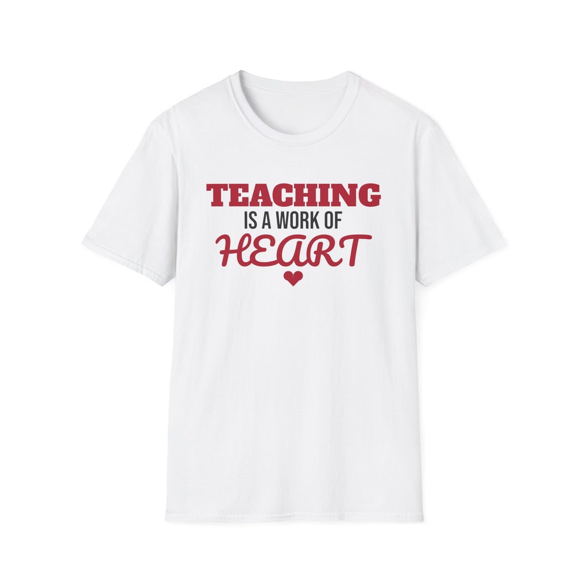 Teaching Is A Work Of Heart Teacher T-Shirt Teacher Appreciation Gift Tee – Gifted Porch