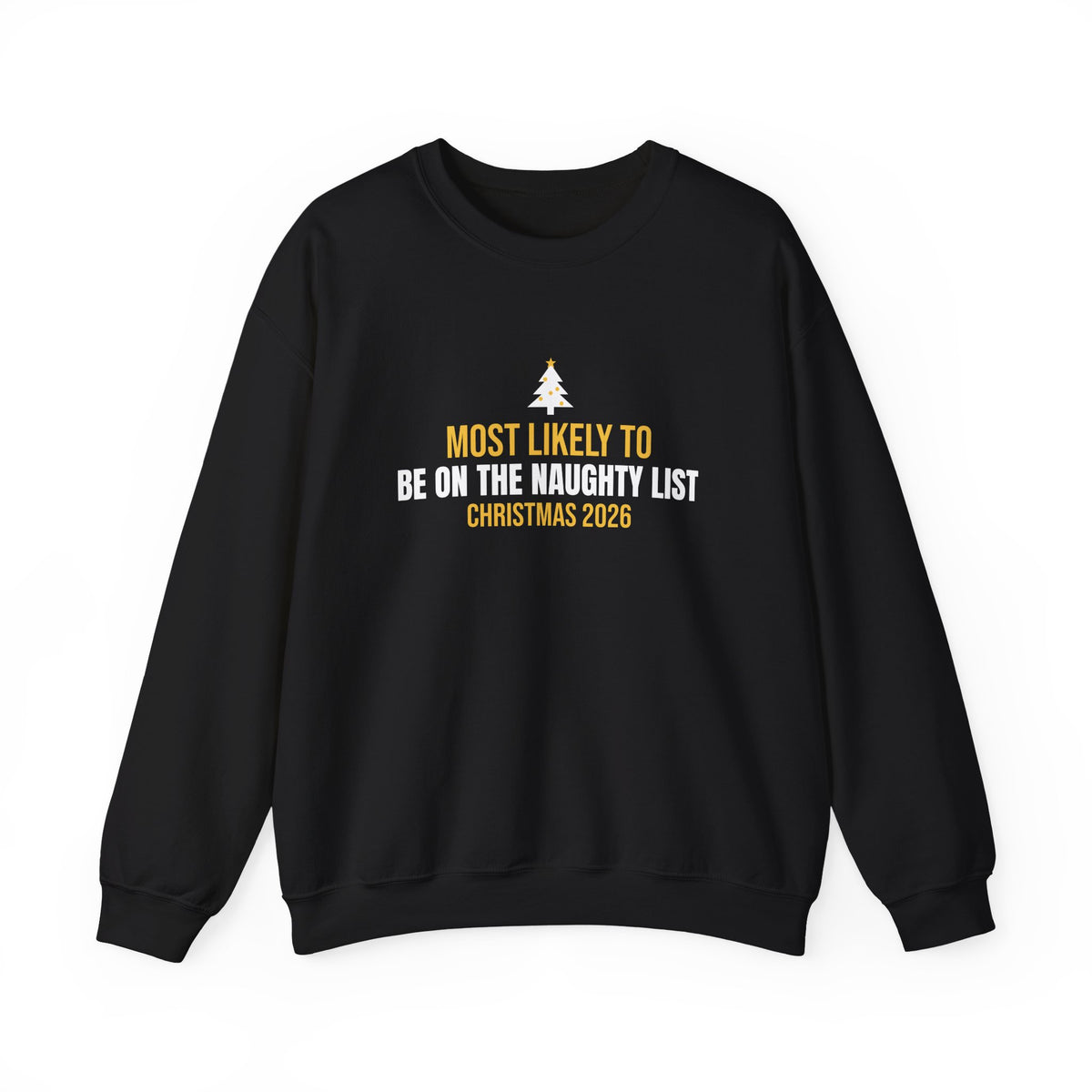 Most Likely Naughty List 2026 Sweatshirt