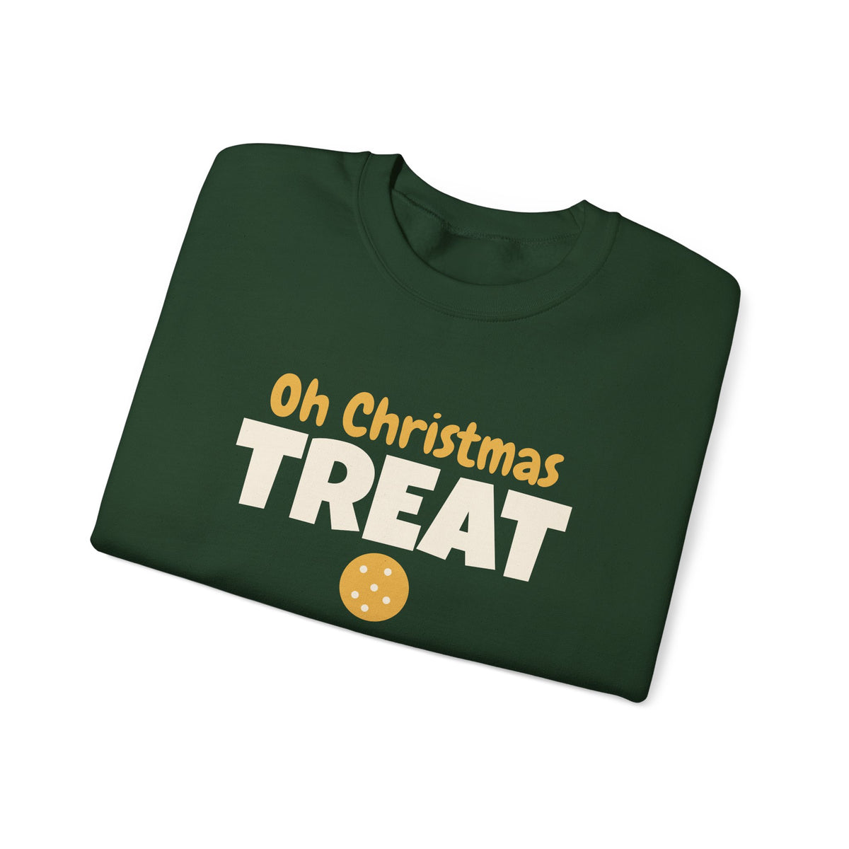 Oh Christmas Treat Sweatshirt