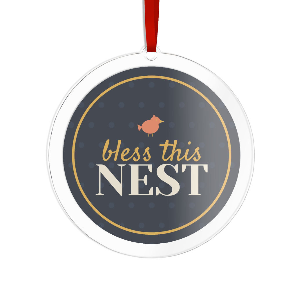 Bless This Nest Acrylic Ornament