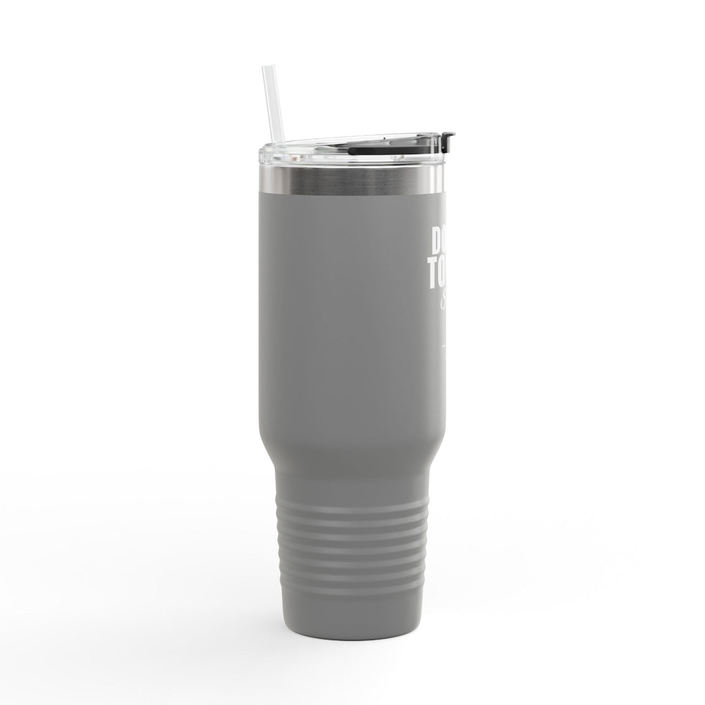 Do Not Touch Custom 40oz Tumbler