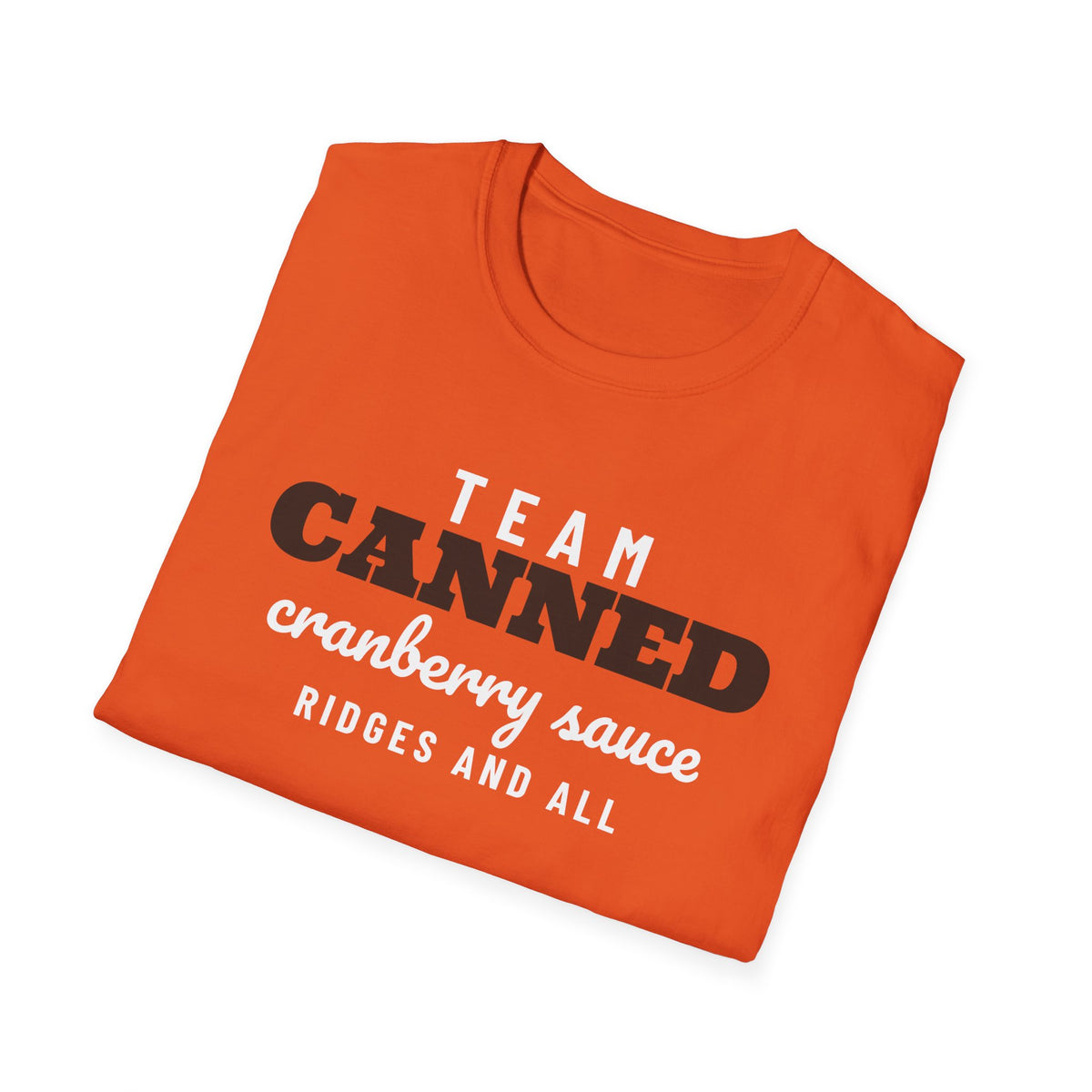 Team Canned Cranberry Sauce Funny Thanksgiving T-Shirt – Gifted Porch, view 18