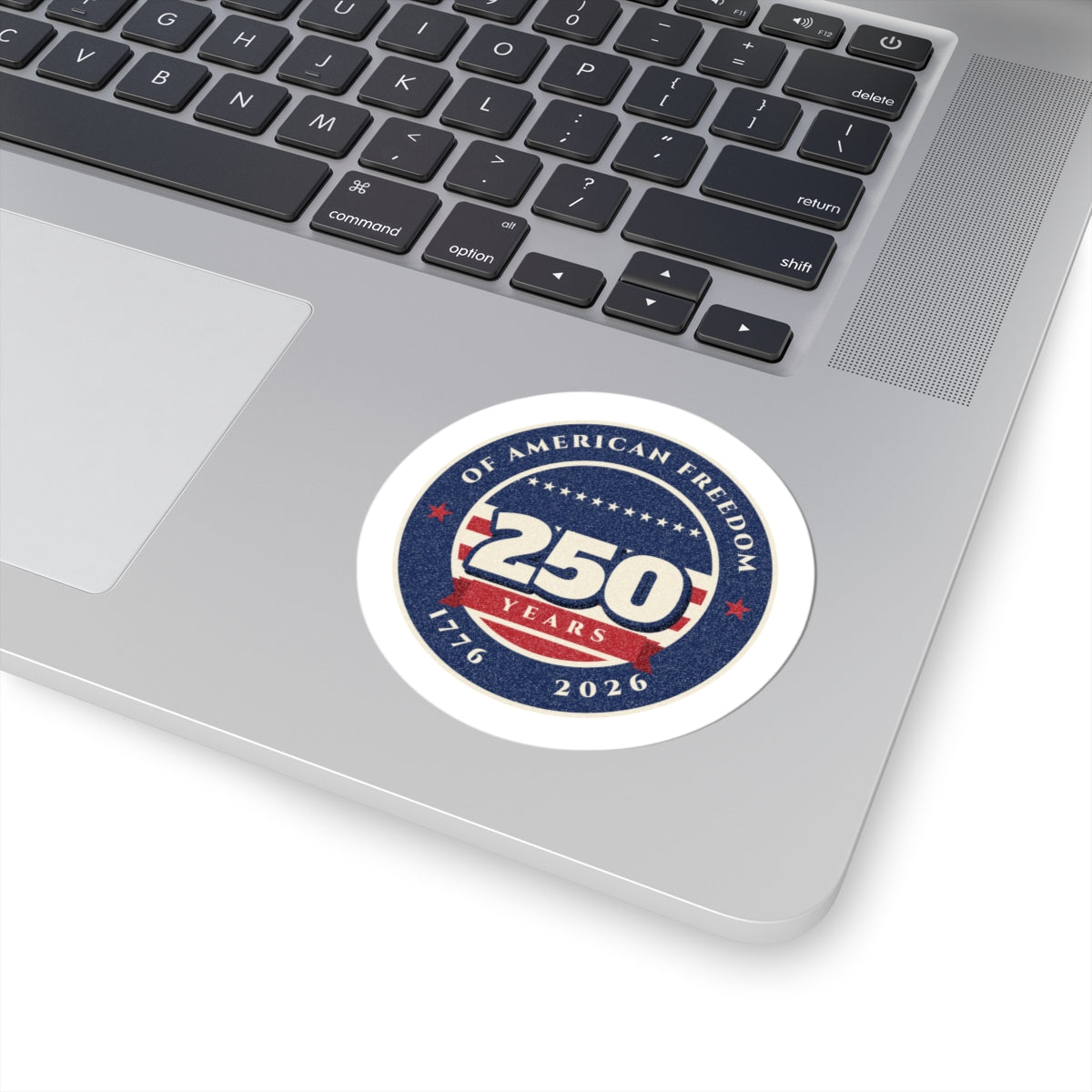 250 Years of Freedom Sticker