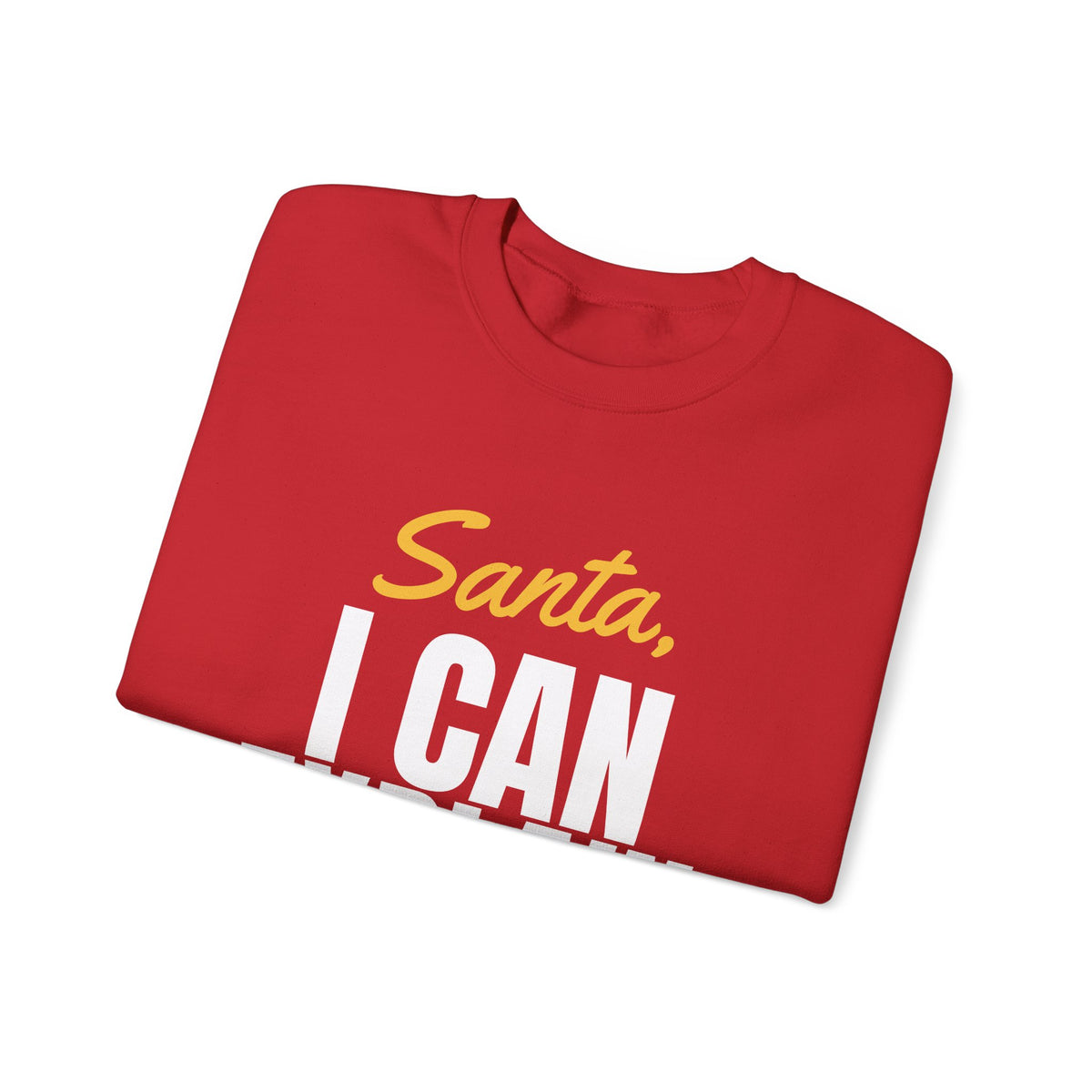 Santa I Can Explain Christmas Sweatshirt