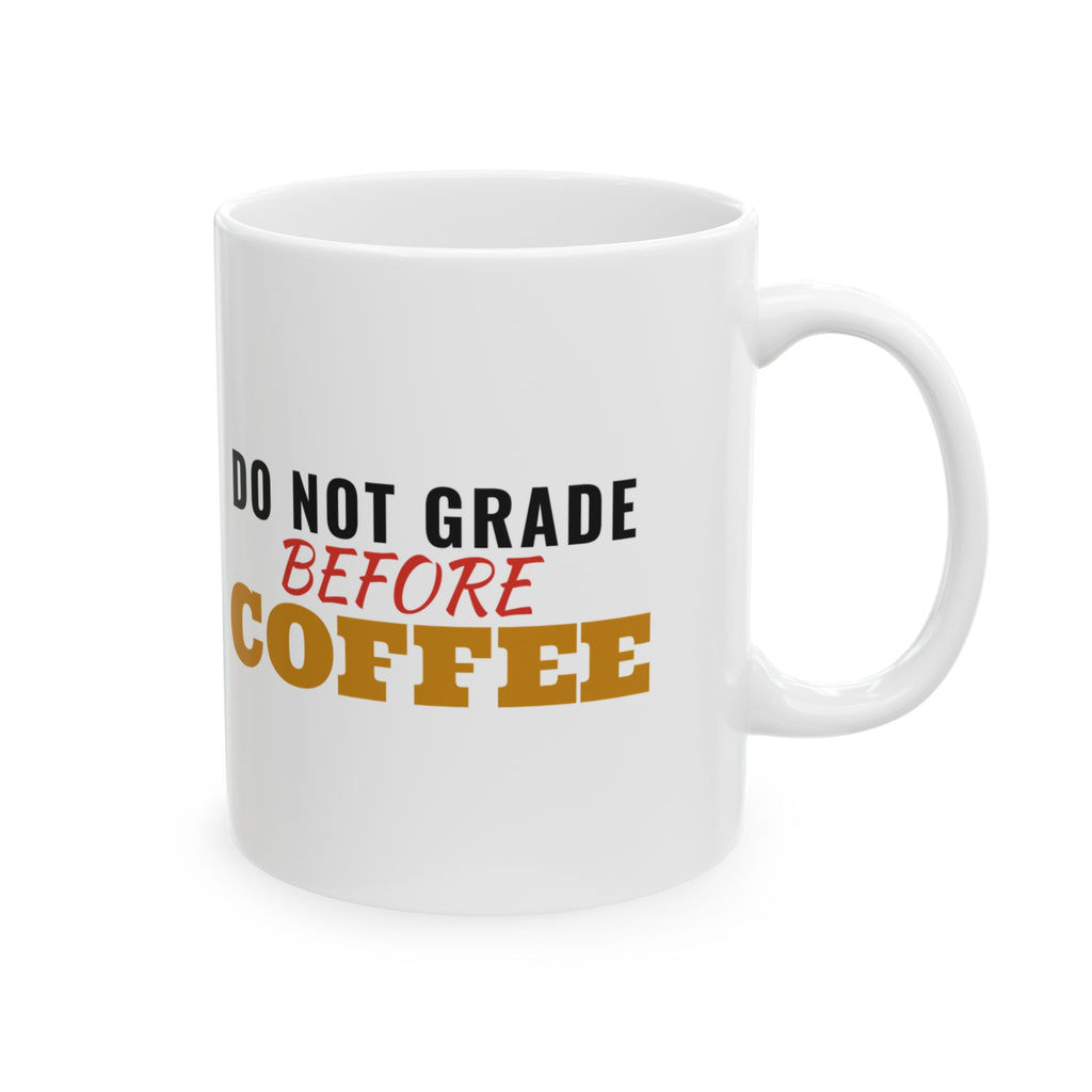 Do Not Grade Before Coffee Teacher Mug Teacher Gift – Gifted Porch, view 5