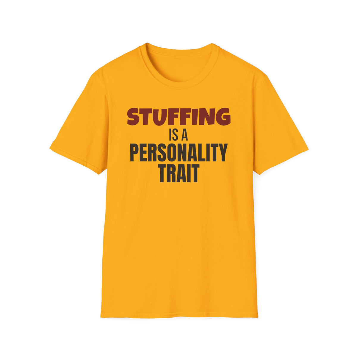 Stuffing Is A Personality Trait Funny Thanksgiving T-Shirt – Gifted Porch, view 3