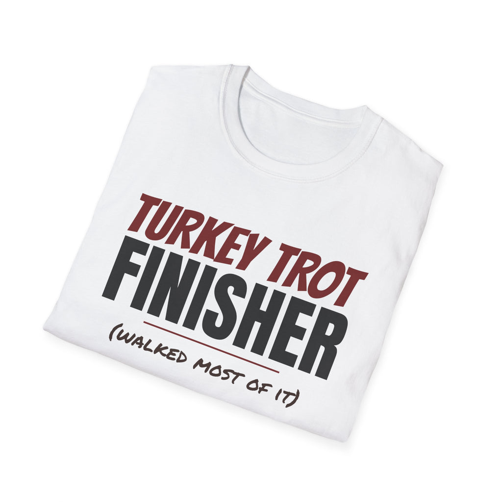 Turkey Trot Finisher Walked Most Of It Thanksgiving T-Shirt – Gifted Porch, view 9