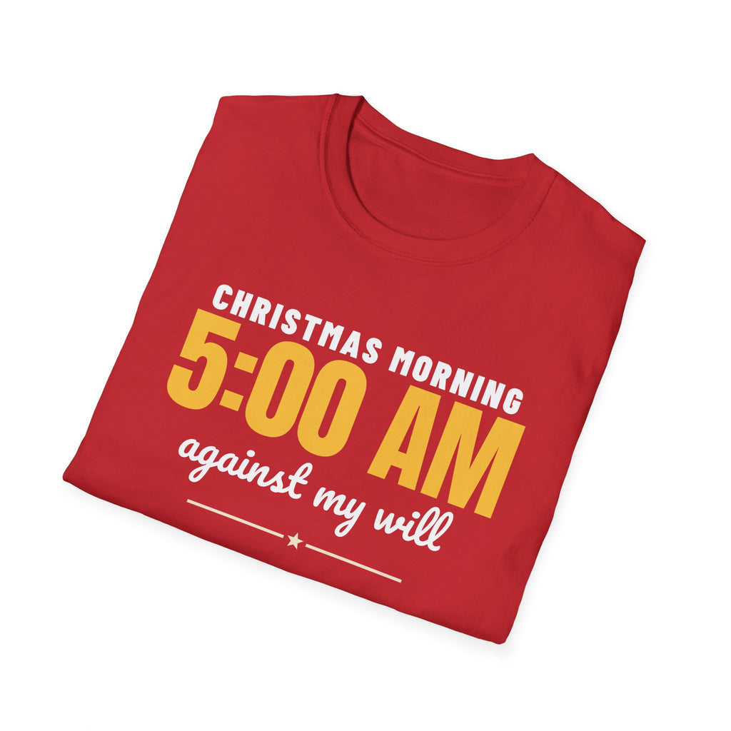 Christmas Morning 5 AM Against My Will Parent T-Shirt – Gifted Porch, view 16
