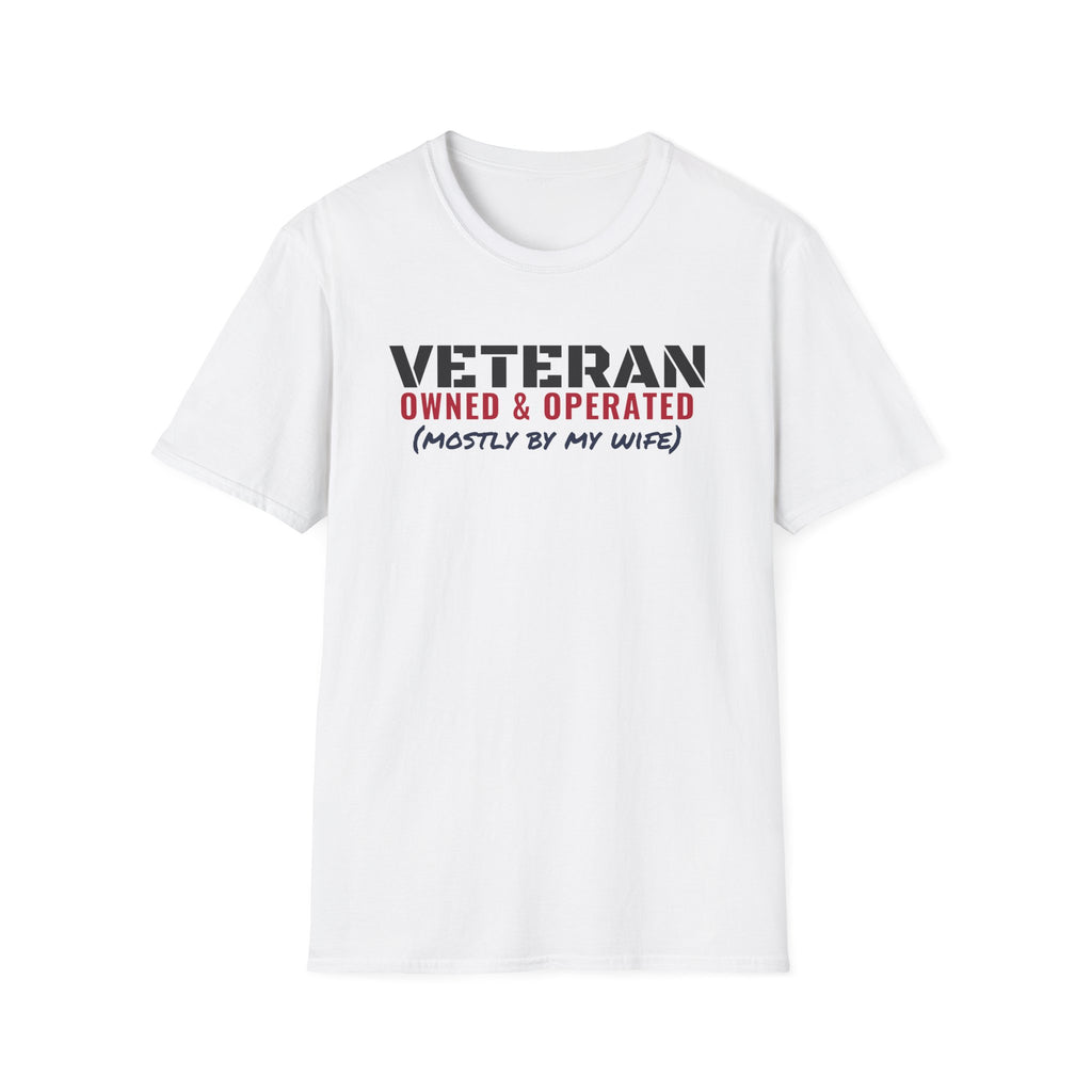 Veteran Owned And Operated Mostly By My Wife Veteran T-Shirt – Gifted Porch, view 1