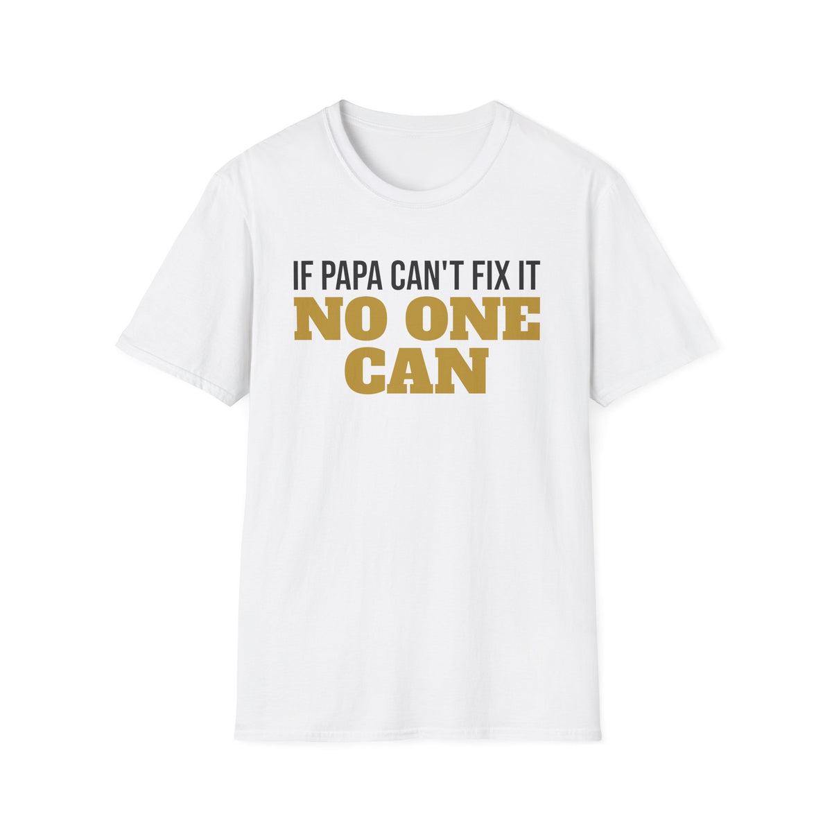 If Papa Can't Fix It No One Can T-Shirt Funny Grandpa Handyman Gift Tee – Gifted Porch