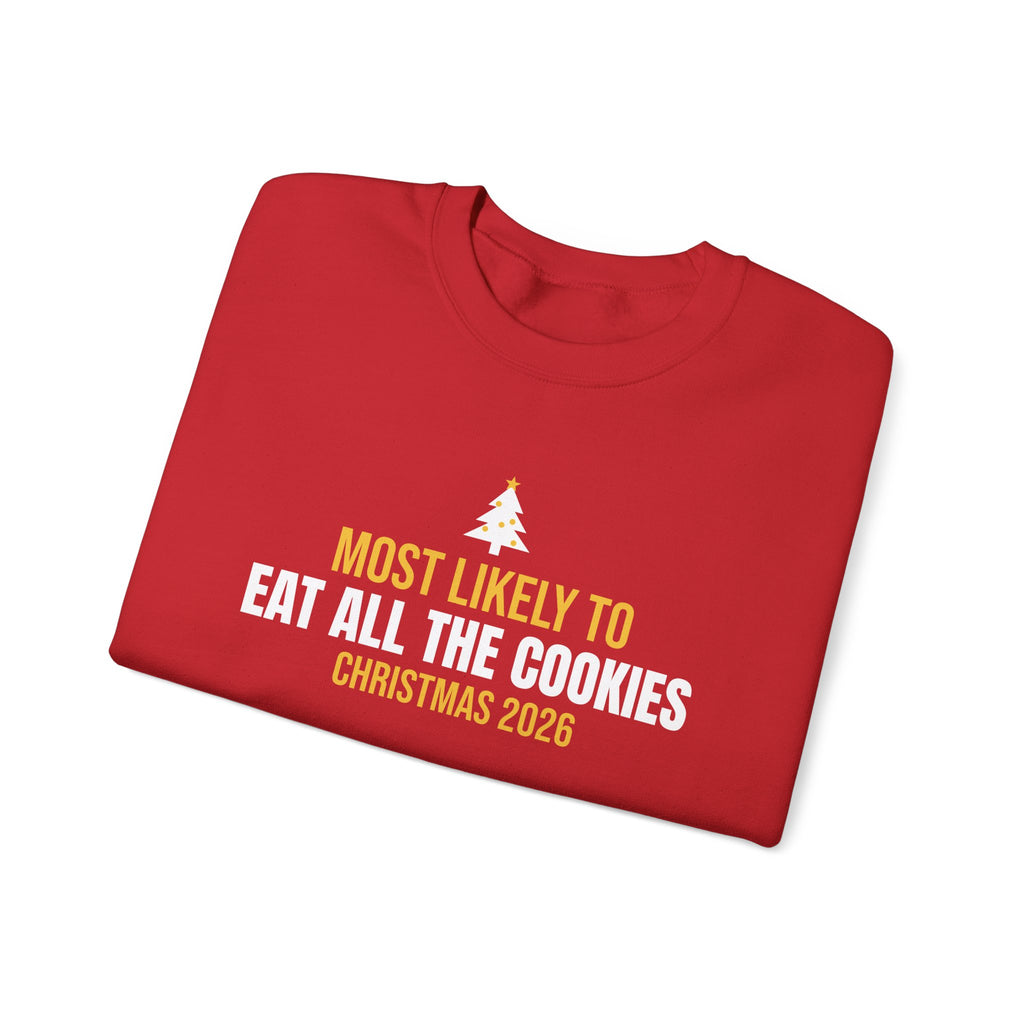 Most Likely To Eat All The Cookies Sweatshirt