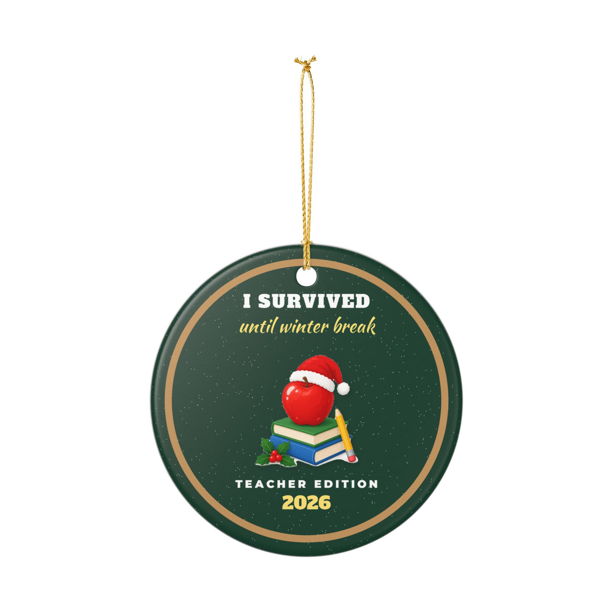 I Survived Until Winter Break Teacher Ornament 2026 – Gifted Porch, view 7