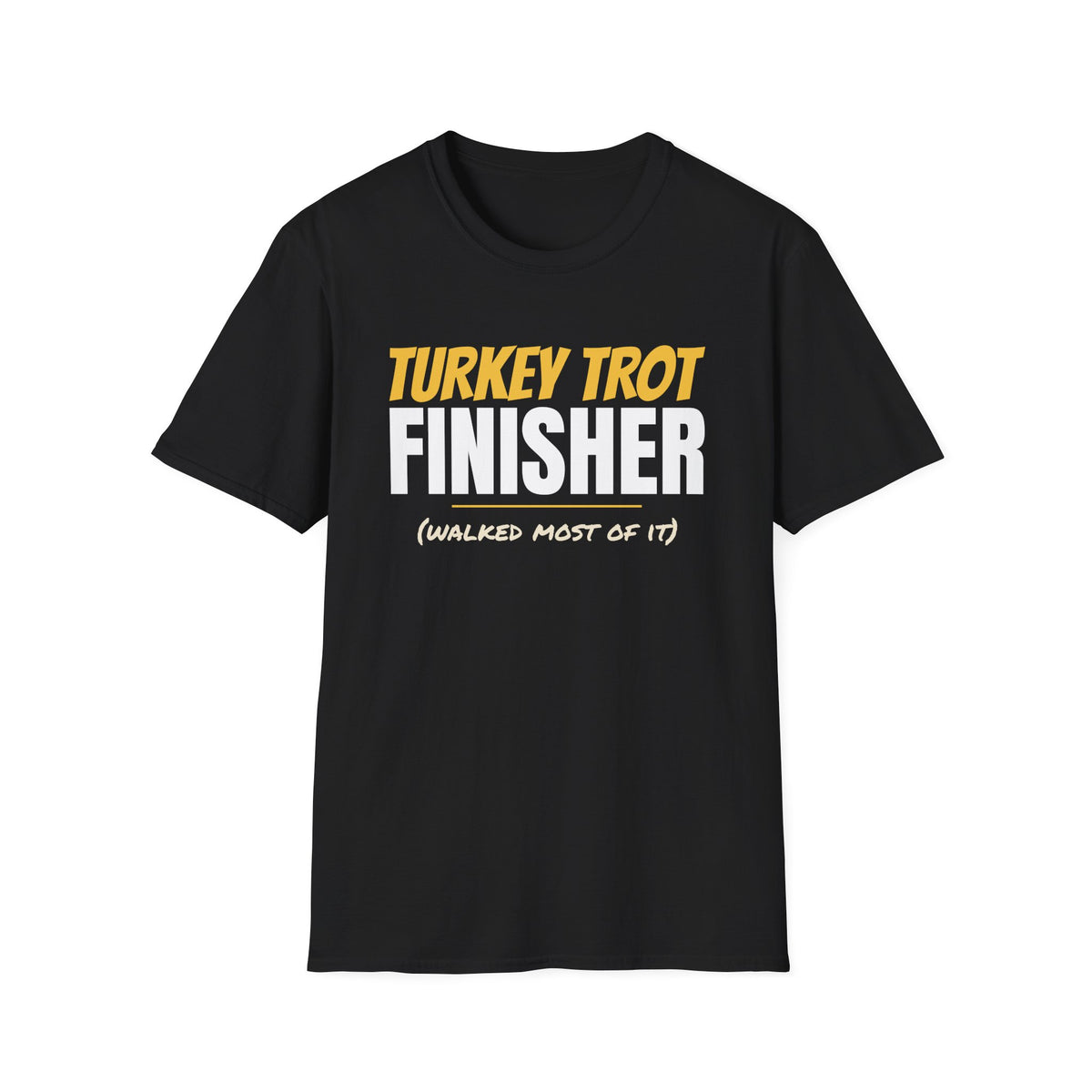Turkey Trot Finisher Walked Most Of It Thanksgiving T-Shirt – Gifted Porch, view 2