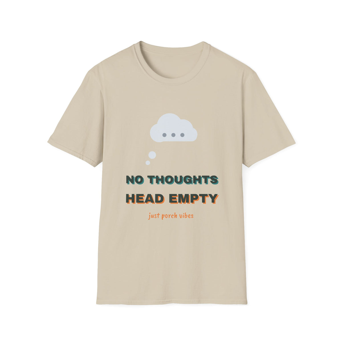 No Thoughts Head Empty Tee