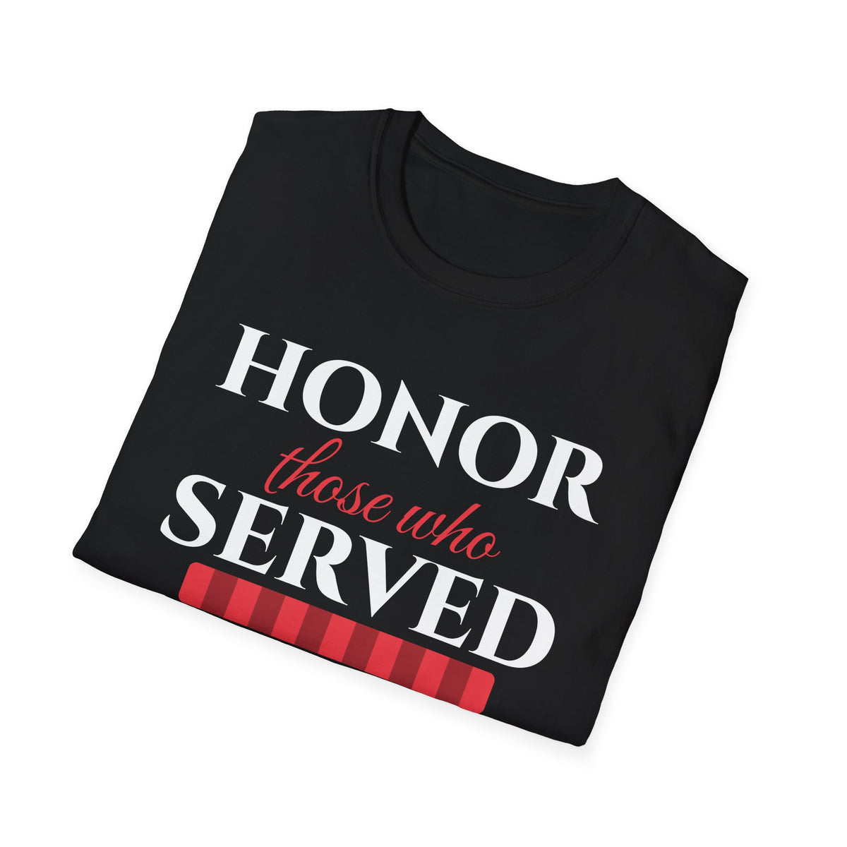 Honor Those Who Served Memorial Day Patriotic T-Shirt – Gifted Porch, view 8
