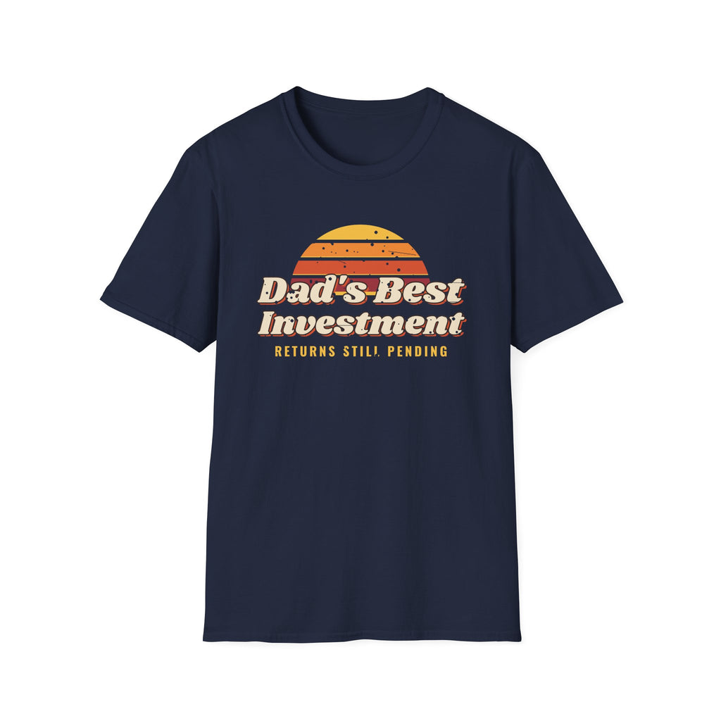 Dad's Best Investment Tee