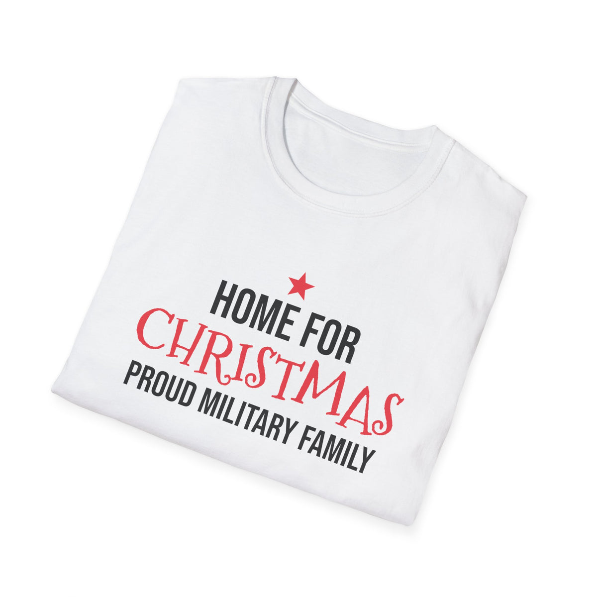 Home For Christmas Proud Military Family T-Shirt Patriotic Holiday Tee – Gifted Porch