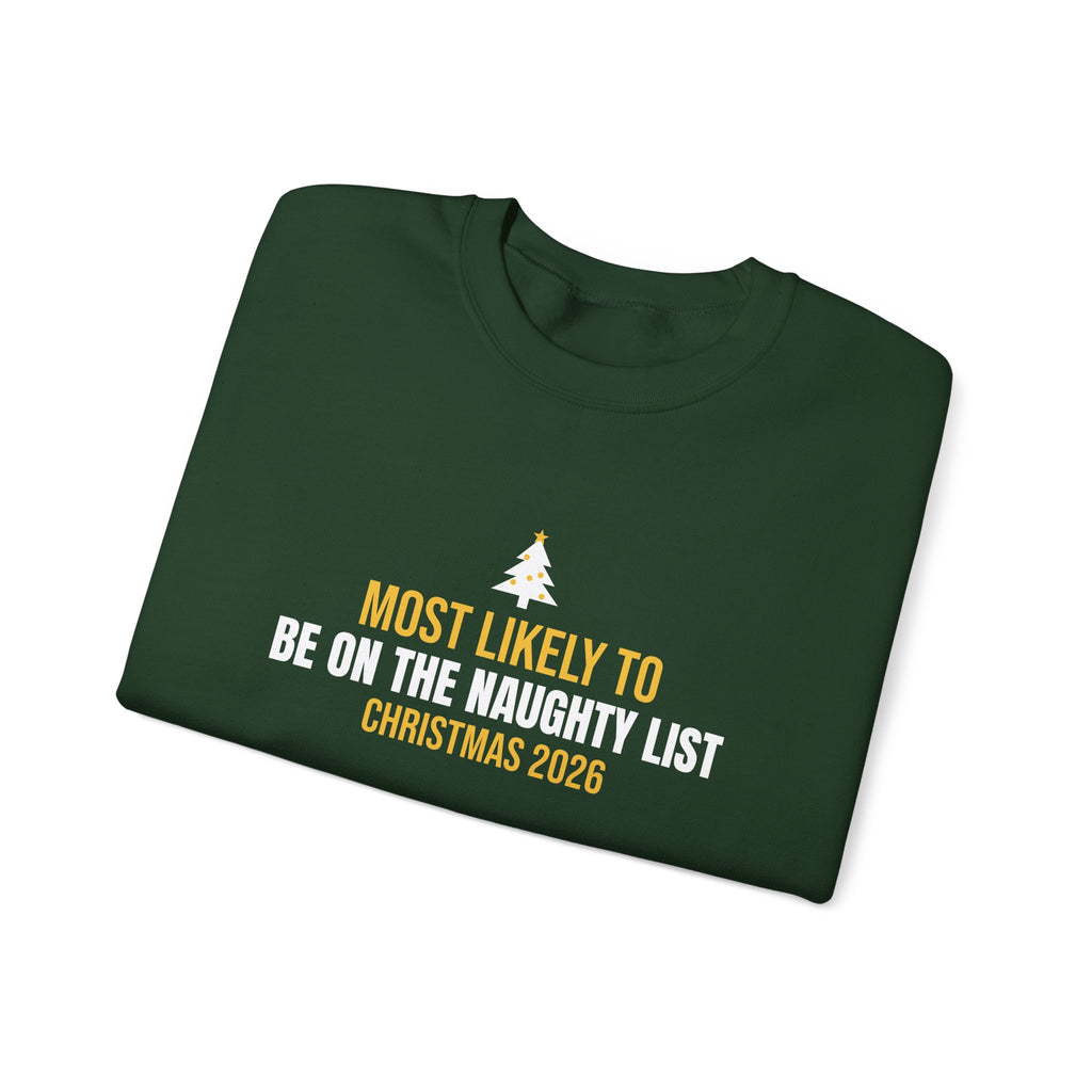Most Likely Naughty List 2026 Sweatshirt