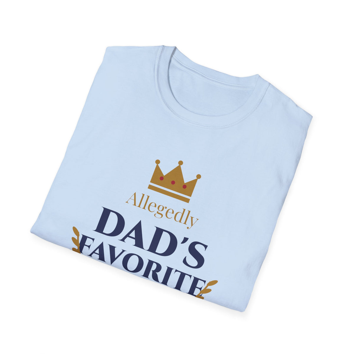Allegedly Dad's Favorite Tee