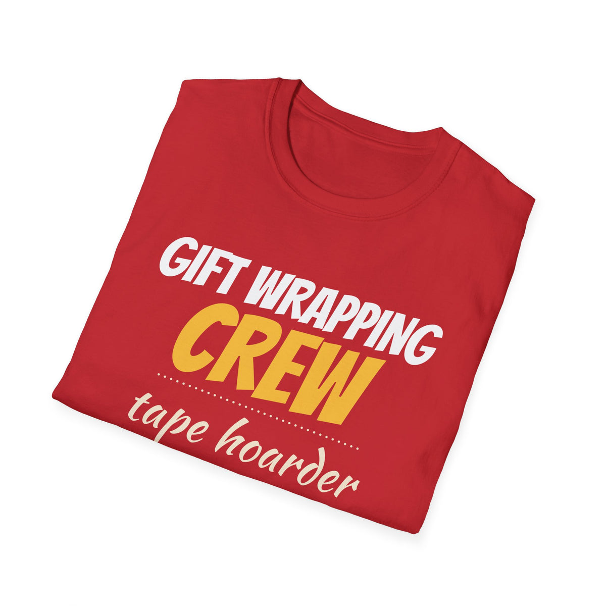 Gift Wrapping Crew Tape Hoarder Matching Christmas T-Shirt – Gifted Porch, view 16
