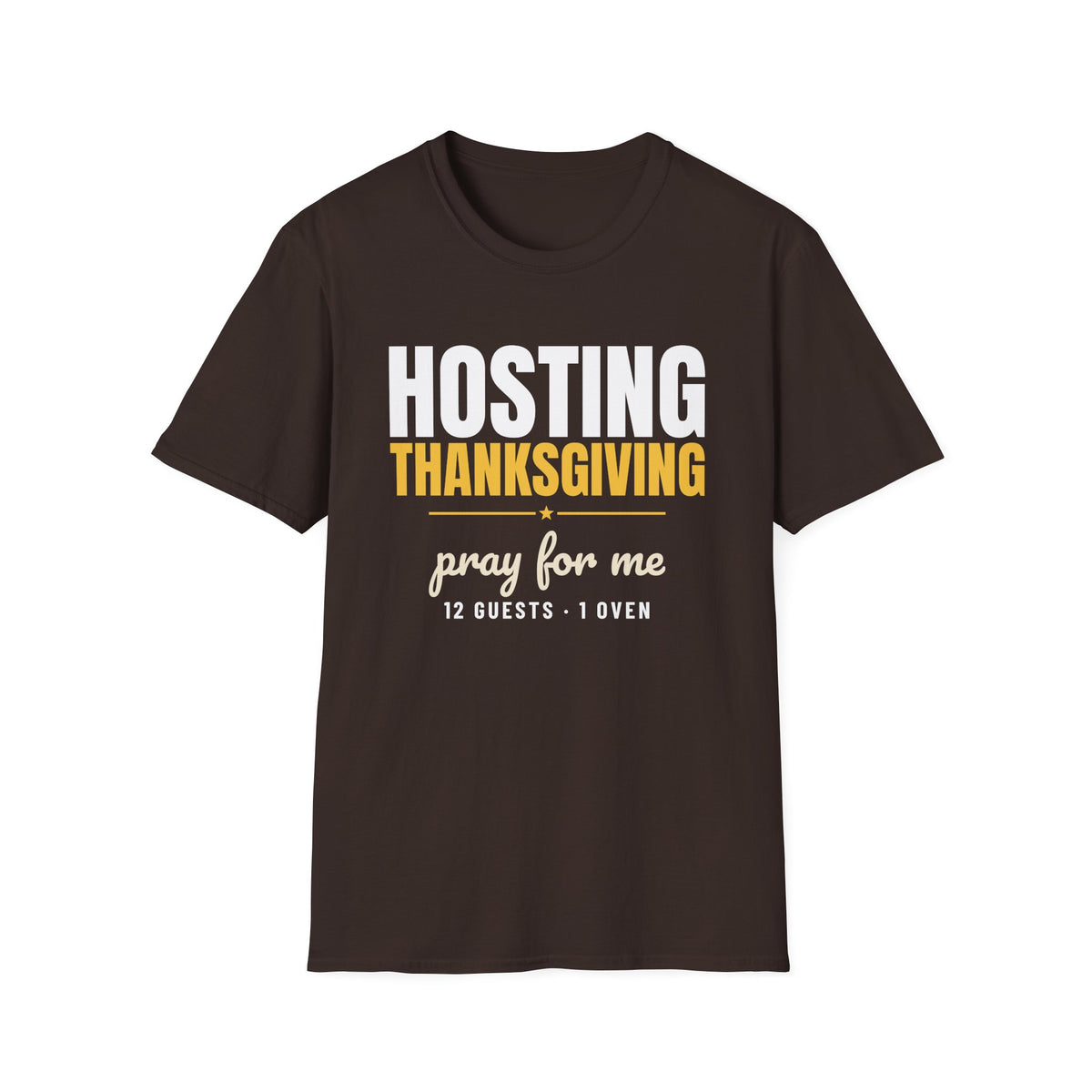 Hosting Thanksgiving Pray For Me Thanksgiving Mom T-Shirt – Gifted Porch, view 6