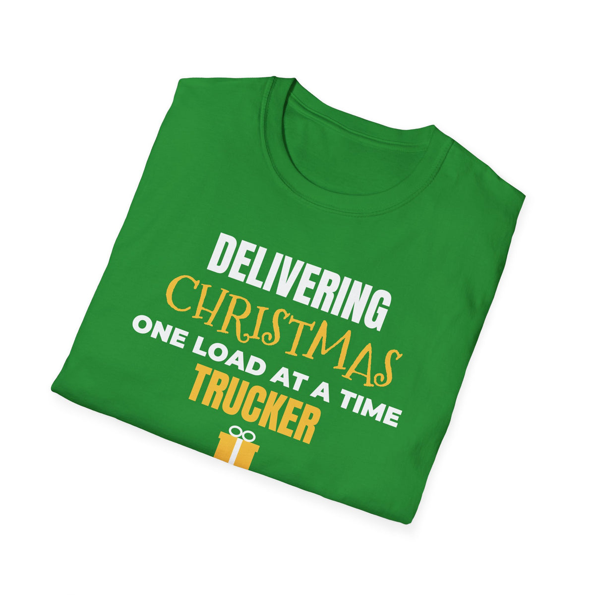Delivering Christmas One Load At A Time Trucker T-Shirt Truck Driver Gift – Gifted Porch