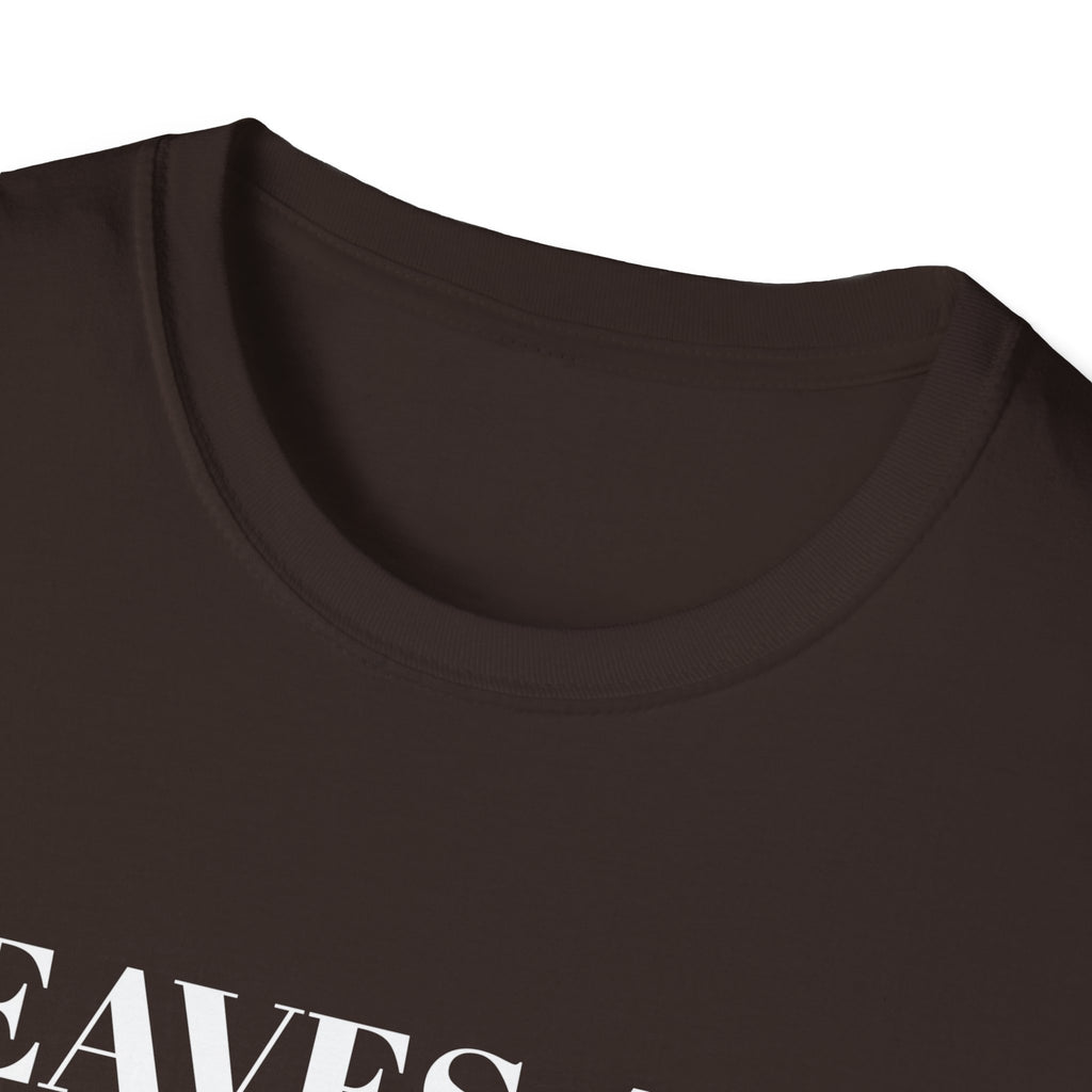 Leaves Are Falling And So Are My Standards Fall T-Shirt – Gifted Porch, view 23