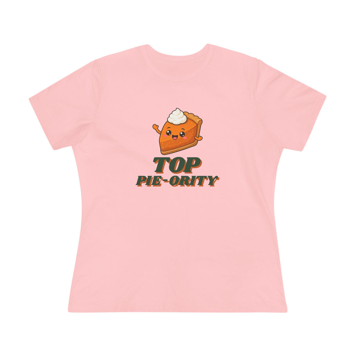 Top Pie-ority Women's Tee