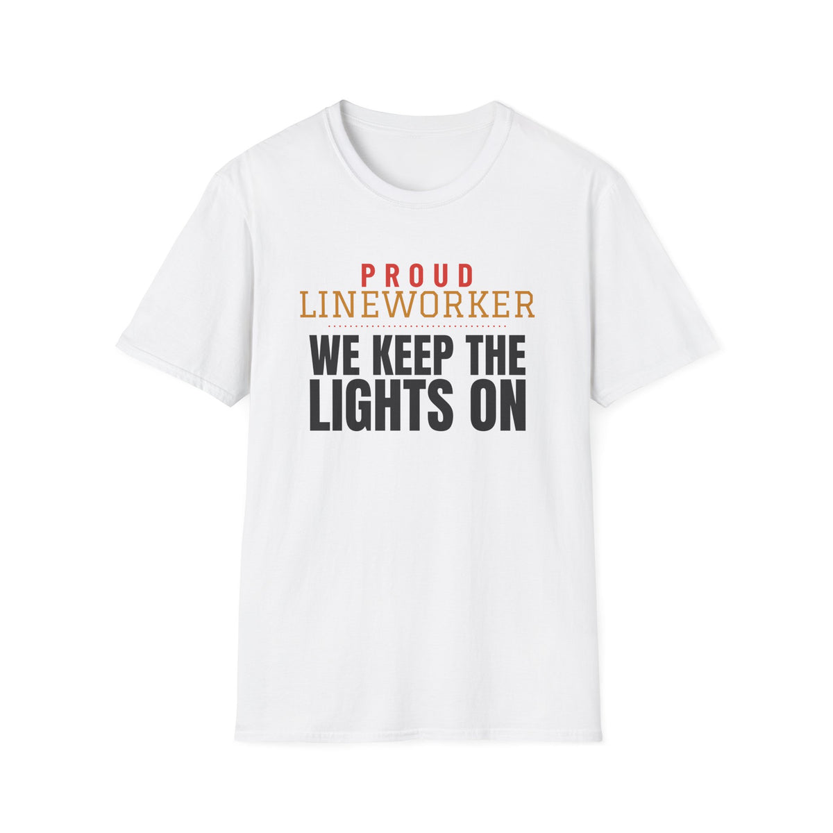 Lineworker We Keep The Lights On Funny Lineworker T-Shirt – Gifted Porch, view 1
