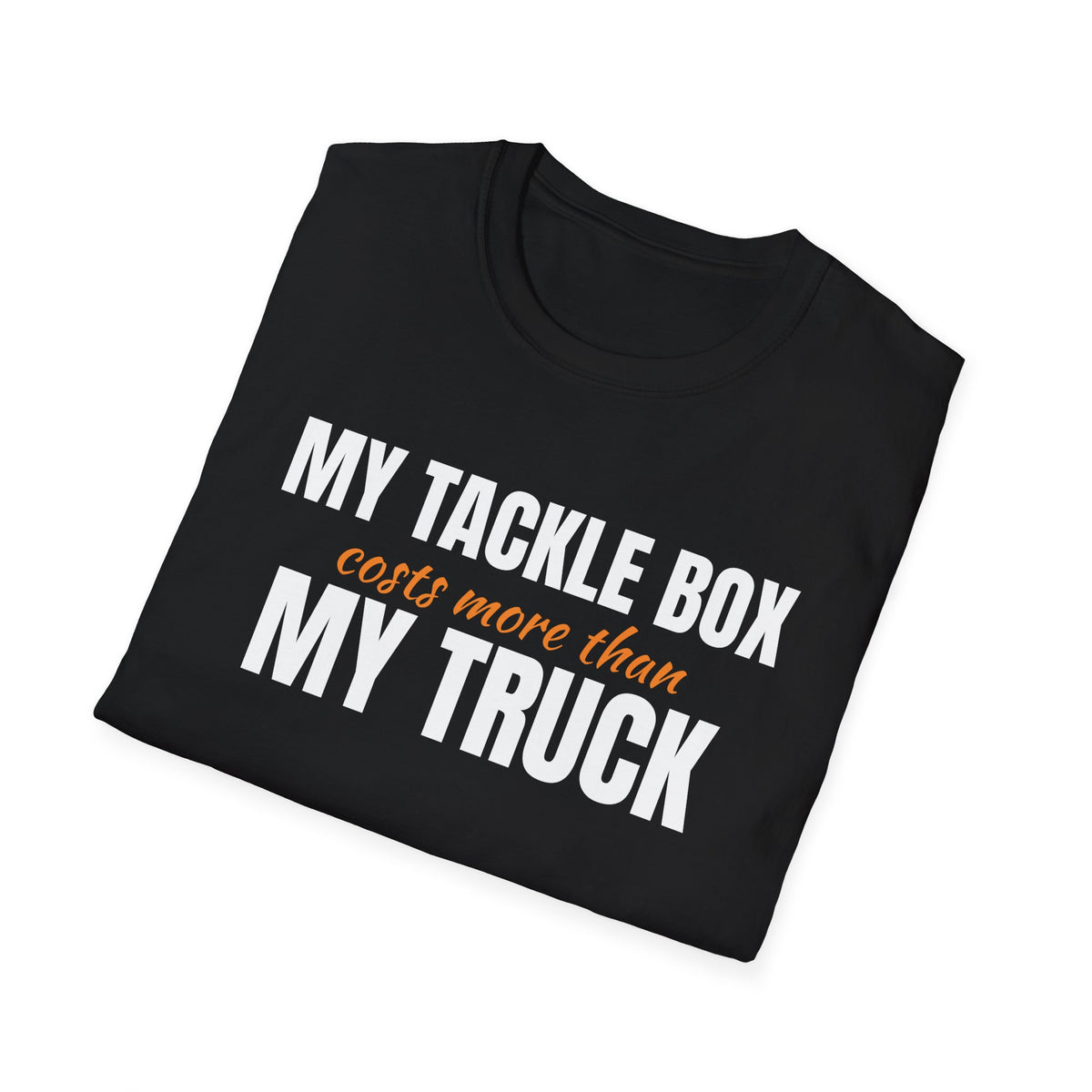 My Tackle Box Costs More Than My Truck Funny Fishing T-Shirt – Gifted Porch, view 8