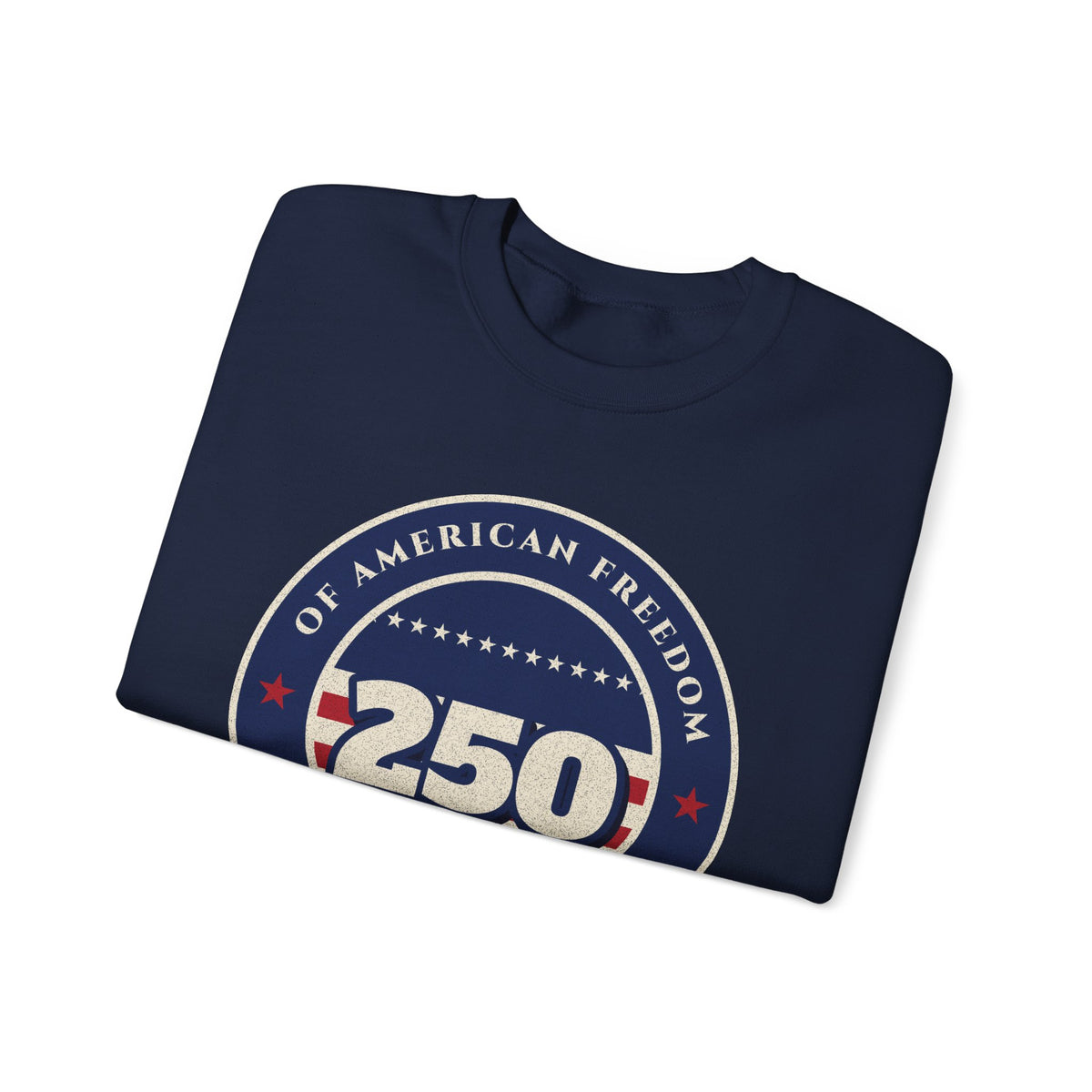 250 Years of Freedom Sweatshirt