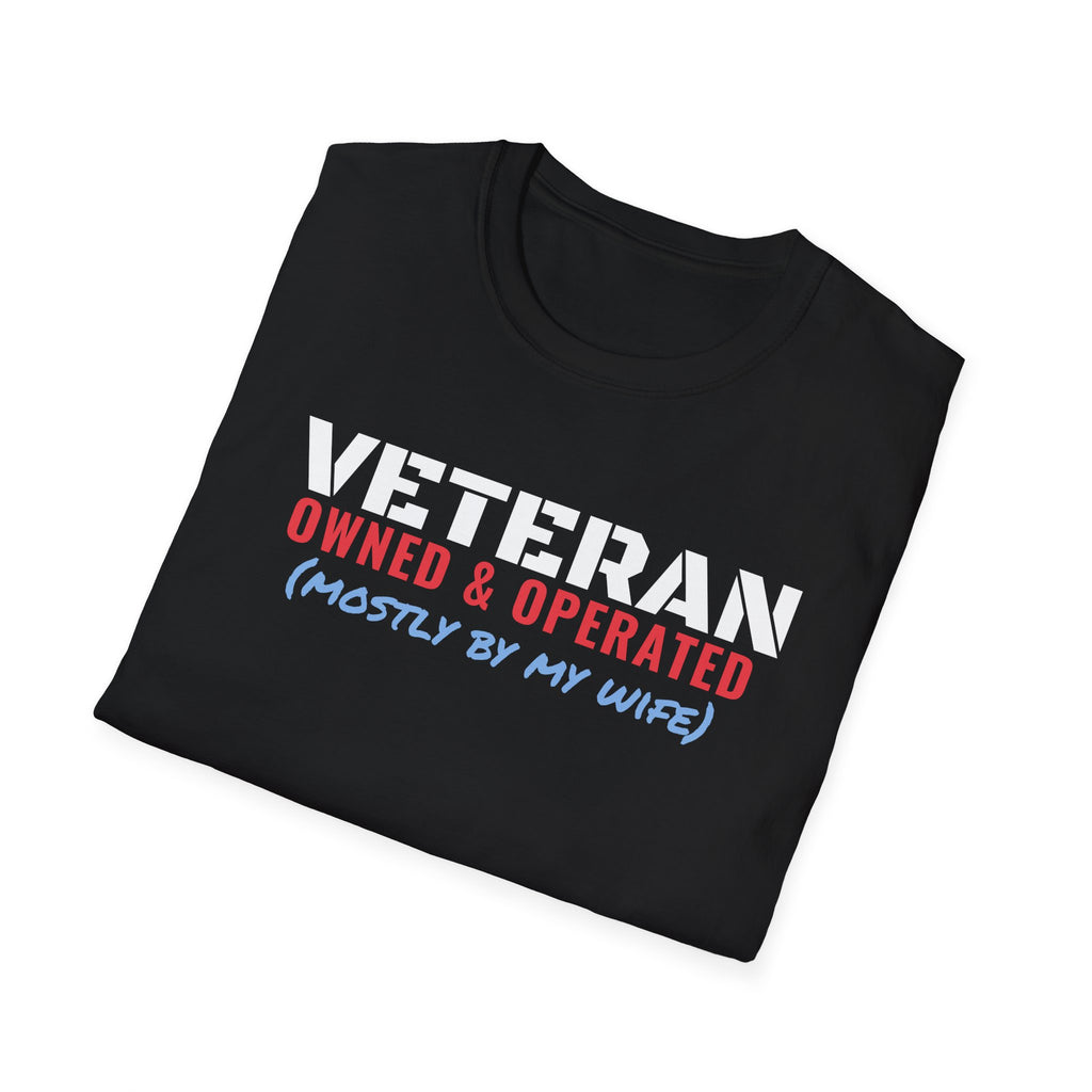 Veteran Owned And Operated Mostly By My Wife Veteran T-Shirt – Gifted Porch, view 8