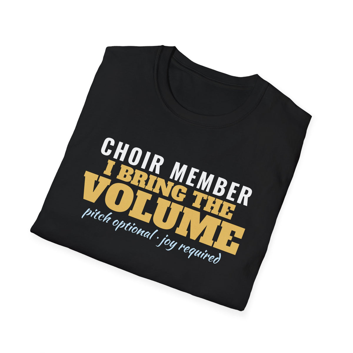 Choir Member I Bring The Volume Funny Church Choir T-Shirt – Gifted Porch, view 8