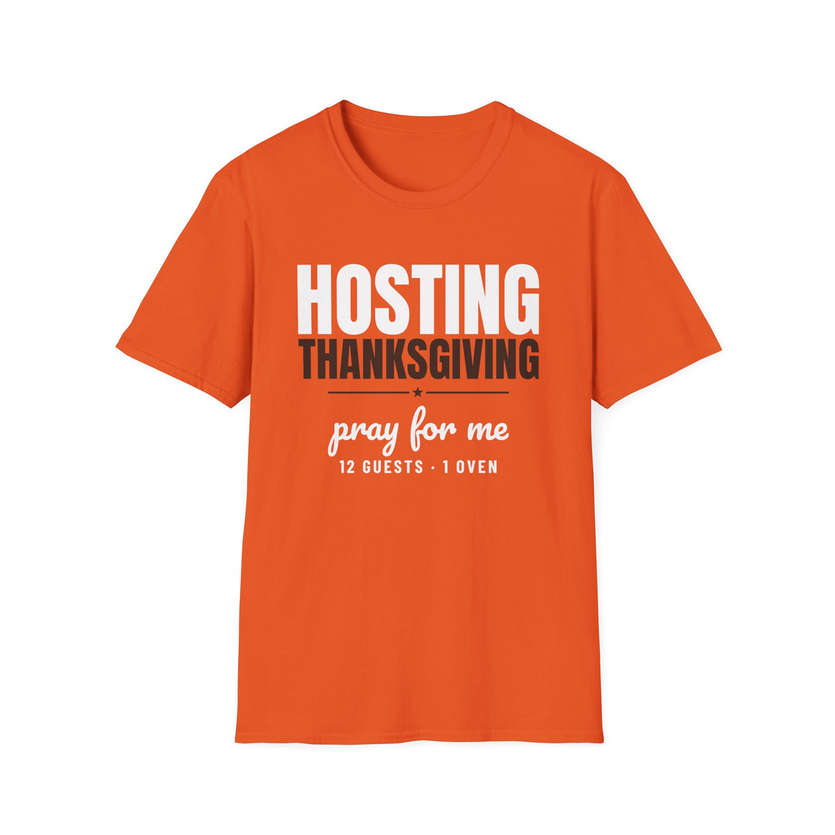 Hosting Thanksgiving Pray For Me Thanksgiving Mom T-Shirt – Gifted Porch, view 4