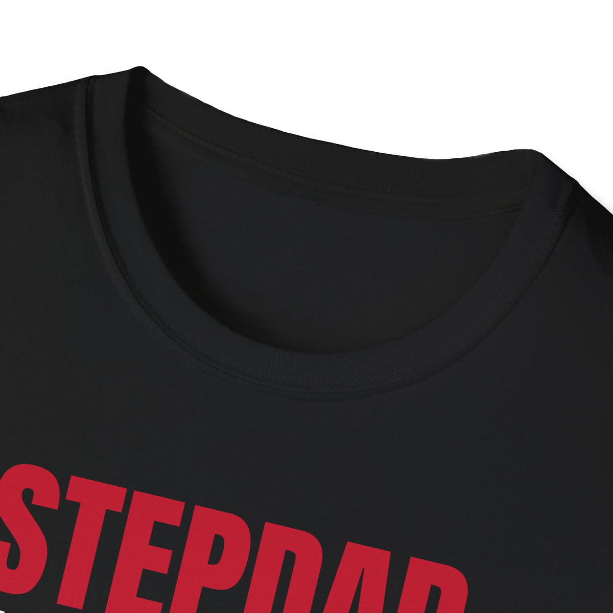 Stepdad I Didn't Have To I Chose To T-Shirt Step Dad Fathers Day Gift Tee – Gifted Porch